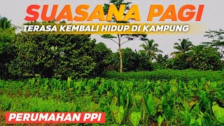 SUASANA PAGI PERUMAHAN PARUNG PERMATA INDAH DESA KALISUREN BOGOR [upl. by Ainimreh]