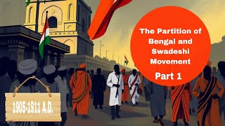 Partition of Bengal and Swadeshi Movement Hindi Explanation Class 10 SEBA History [upl. by Acinej]