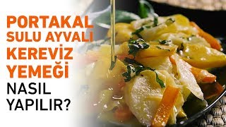 Portakal Sulu Ayvalı Kereviz Yemeği Nasıl Yapılır [upl. by Nihhi566]