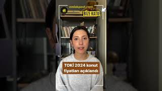 ✅TOKİ DAİRE FİYATLARI AÇIKLANDI toki gayrimenkul para konut [upl. by Aiyot]