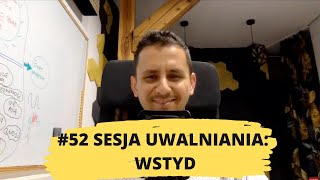 52 uwalnianie emocji Jak uwolnić wstyd  Uczucie wstydu [upl. by Einor446]