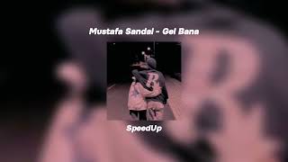 Mutafa Sandal  Gel Bana SpeedUp keşfet beniöneçıkart trending speedup yazgeldi music [upl. by Siegfried]