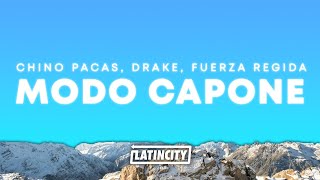 Chino Pacas Drake amp Fuerza Regida – Modo Capone Letra [upl. by Feucht886]