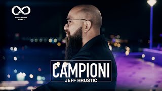 JEFF HRUSTIC  CAMPIONI OFFICIAL AUDIO [upl. by Pail756]