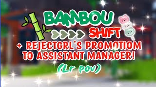 Bambou Shift 1  Rejectgrl’s promotion to Assistant Manager  LR POV [upl. by Tabshey]