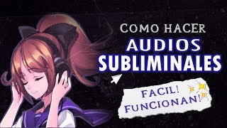 ❝ ¡Haz tus propios AUDIOS 𐑕UBLIMINALES ❞  Fácil y rápido [upl. by Story]