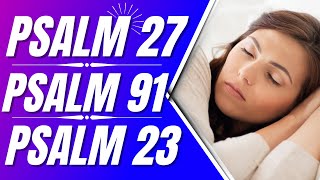 Psalm 27 Psalm 91 Psalm 23 Powerful Psalms for sleep Bible verses for sleep with Gods Word [upl. by Amle]