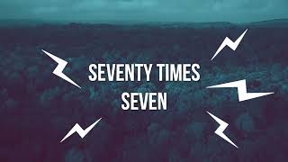 Seventy Times Seven  David Meece  lyric video [upl. by Fabiola]