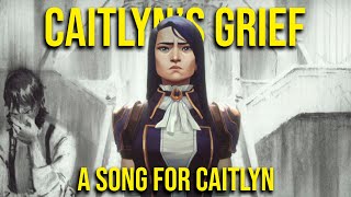 CAITLYNS GRIEF  AN ARCANE SONG ARCANE Original Song [upl. by Bernardine]