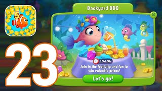 Fishdom  Gameplay Walkthrough Part 23  Backyard BBQ iOS Android [upl. by Oca]