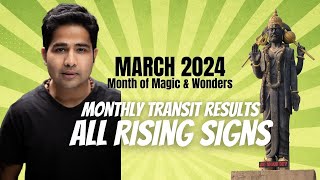 MARCH 2024  Month of Magic amp Wonders  Monthly Transit results  All Rising Signs [upl. by Nahem78]