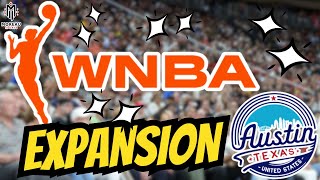 WNBA’s Potential Expansion to Austin” [upl. by Alexandra]