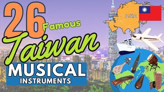 26 FAMOUS TAIWAN MUSICAL INSTRUMENTS WITH NAMES AND PICTURES [upl. by Alinoel]