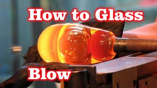 How To Glass Blow  LukeJohn Bernfeld [upl. by Worthington189]