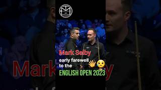 Mark Selby early farewell to the ENGLISH OPEN 2023 [upl. by Lesiram396]