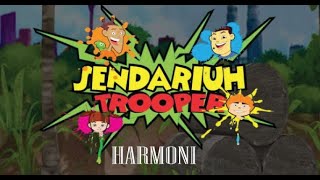 Harmoni  Ajai OST ANIMASI SENDARIUH TROOPER [upl. by Eilitan966]