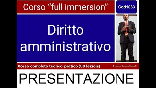 Cod1033  DIRITTO AMMINISTRATIVO Corso “full immersion”  PRESENTAZIONE [upl. by Aivatnohs]