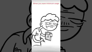 When you earn MINIMUM WAGE 😒 animation meme shorts [upl. by Eusassilem570]