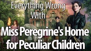 Everything Wrong With Miss Peregrines Home For Peculiar Children [upl. by Warde]