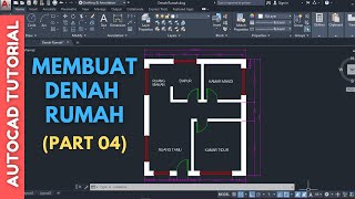 AUTOCAD  BELAJAR MEMBUAT DENAH RUMAH 2D DI AUTOCAD  Bagian 4 [upl. by Enifesoj]