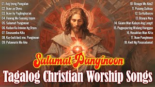 Tagalog Last Morning Salamat Panginoon Praise and Worship Songs 2024 🙏 Morning Praise amp Worship [upl. by Lagasse]