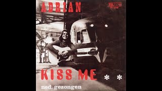 Adrian  kiss me [upl. by Zealand]