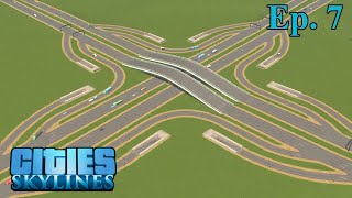 Simple Highway Interchange  Cities Skylines  Ep 7 [upl. by Nevear]