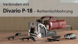 Lamello Divario P18  Reihenlochbohrung [upl. by How]