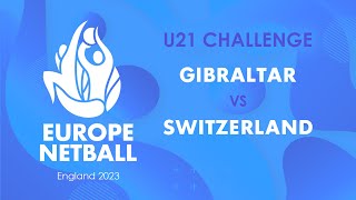 Gibraltar vs Switzerland  Europe Netball U21 Challenge [upl. by Neiman311]