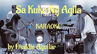 SA KUKO NG AGILA by FREDDIE AGUILAR  KARAOKE [upl. by Noll]