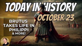 Today in History The Top Events of October 23rd [upl. by Gereron]