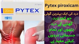 Pytex Tablet  Piroxicam Tablet  Uses Benefit Side Effects In Urdu  SFN Medical [upl. by Mala68]