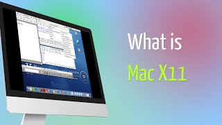 What is Mac X11 [upl. by Pani]