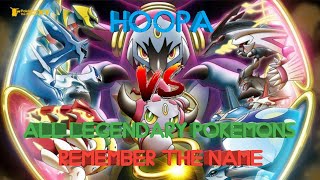 Pokemon Fight  Hoopa vs All Legendary Pokemon AMV Remember The Name Song [upl. by Lemahs72]