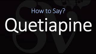 How to Pronounce Quetiapine SEROQUEL [upl. by Yasnyl]