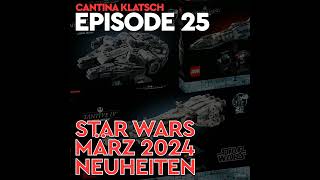 25  LEGO Star Wars März 2024 Neuheiten und mein neues MOCVorhaben [upl. by Ylam]