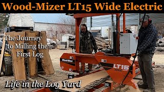 Wood Mizer Lt15 Wide Electric  The Journey to Milling the First Log [upl. by Soni]