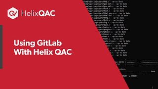 Using GitLab With Helix QAC [upl. by Harihat]