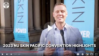 2023 Nu Skin Pacific Convention Highlights  Nu Skin Pacific [upl. by Hbaruas]