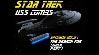 Star Trek Adventures  USS Combs  Episode 205  The Search for Sobek Part 1 [upl. by Nana]