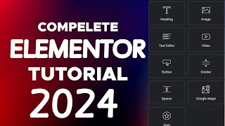 Elementor Wordpress Tutorial for Beginners  2024 Edition [upl. by Ravilob]