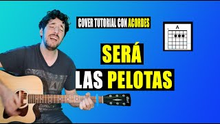 Será  Las Pelotas  Cover guitarra  NachoAste [upl. by Tiraj896]