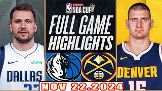 Dallas Mavericks vs Denver Nuggets FULL GAME Highlights Nov 222024 NBA Season 202425 [upl. by Gustafsson]