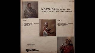 Ephat Mujuru amp The Spirit Of The People  Mbavaira Full Album [upl. by Adnileb]