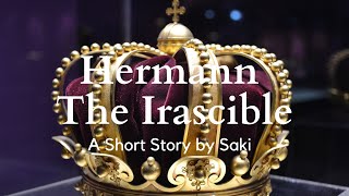 Hermann the Irascible by Saki English Audiobook with Text on Screen Classic Short Story Fiction [upl. by Afrikah]