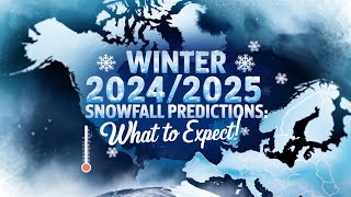 Winter 20242025 Snowfall PredictionsWhat to Expectwintersnowfalllaninaeuropeamerica canada [upl. by Oza631]