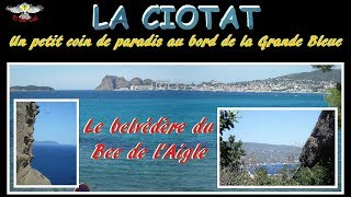 La Ciotat le belvédère du Bec de lAigle [upl. by Landy461]