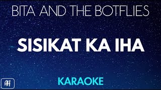 Bita And The Botflies  Sisikat Ka Iha KaraokeAcoustic Instrumental [upl. by Klehm]