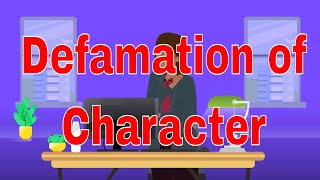 Understanding Defamation of Character What Constitutes Legal Action [upl. by Notgnihsaw]