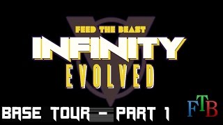 Feed the Beast  Infinity Evolved  Base Tour  Part 1 [upl. by Jumbala]